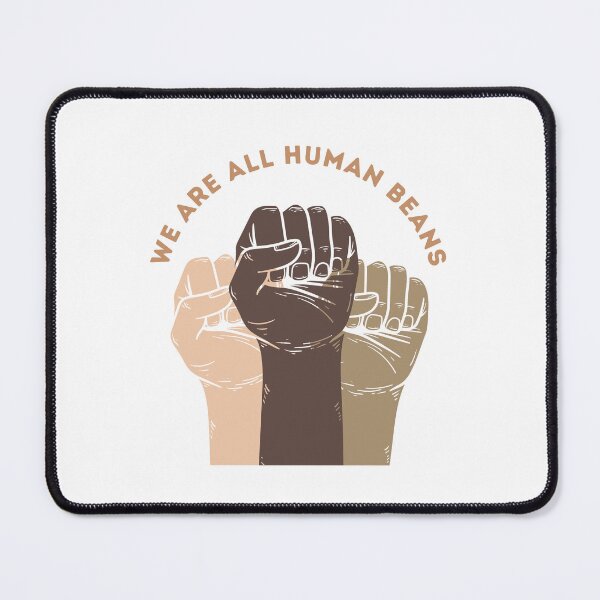 Item preview, We Are All Human Beans - Funny Fashion Style Men Women Gift designed and sold by Ramesh ⭐⭐⭐⭐⭐.