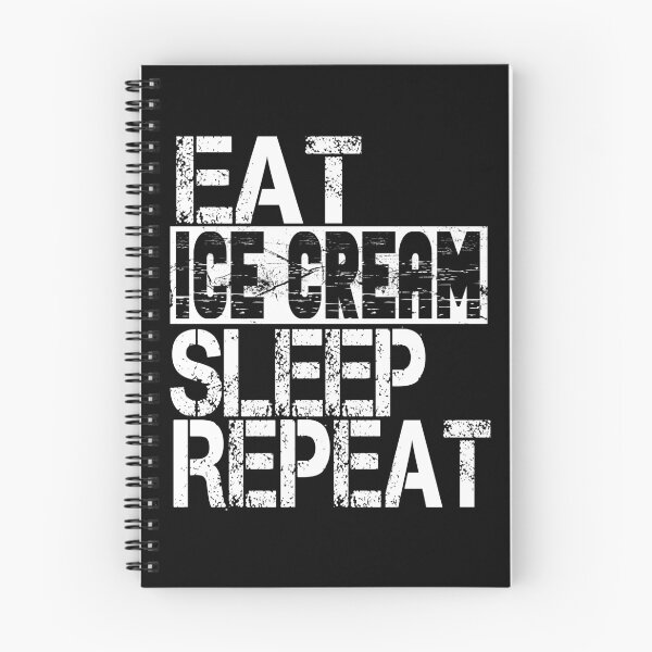 Item preview, Eat Ice Cream Sleep Repeat, Grunge  designed and sold by ACC .