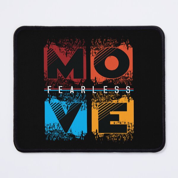 Item preview, Move Fearless designed and sold by TADYSHOP.