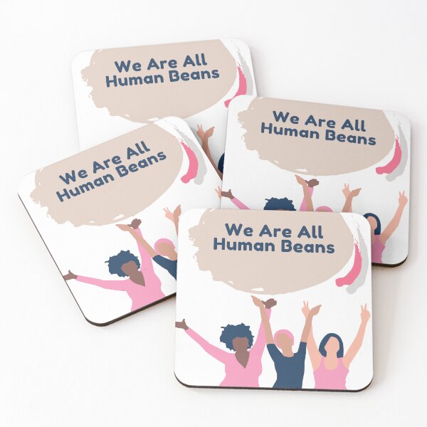 Item preview, We Are All Human Beans - Funny Fashion Style Men Women Gift designed and sold by Ramesh ⭐⭐⭐⭐⭐.