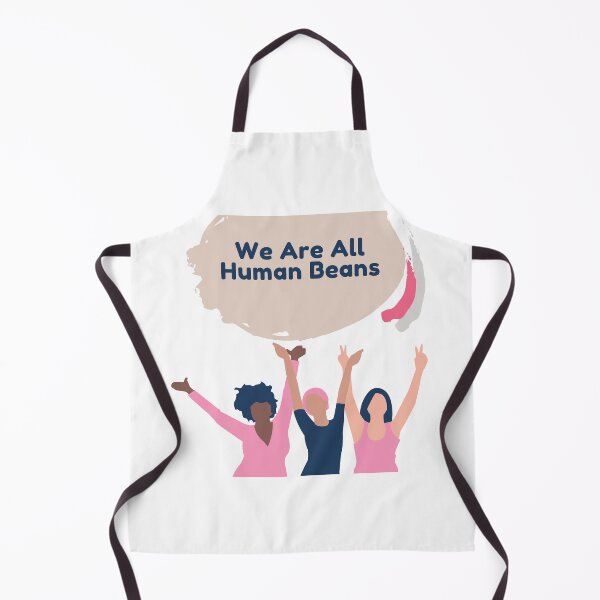 Item preview, We Are All Human Beans - Funny Fashion Style Men Women Gift designed and sold by Ramesh ⭐⭐⭐⭐⭐.