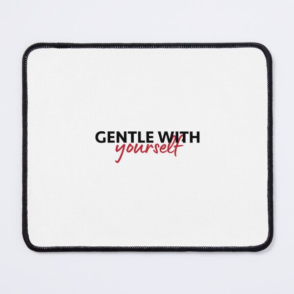 Item preview, Gentle with yourself saying quote  designed and sold by ivaostrogonac.