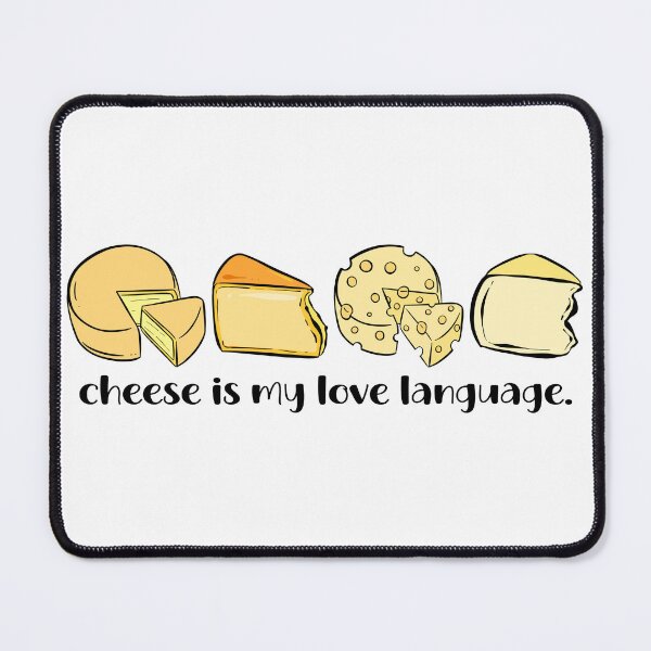 Item preview, Cheese is my Love Language designed and sold by Fusti.