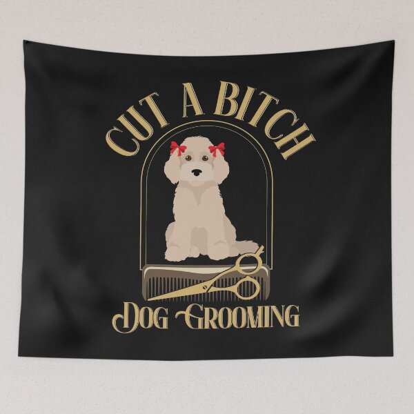Item preview, Cut A Bitch Dog Grooming designed and sold by dmbdana.