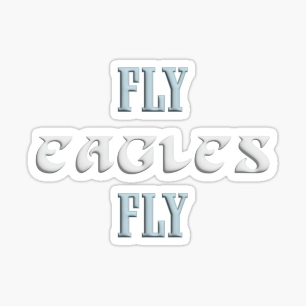 JJDezigns Fly Eagles Fly T-Shirt Sticker