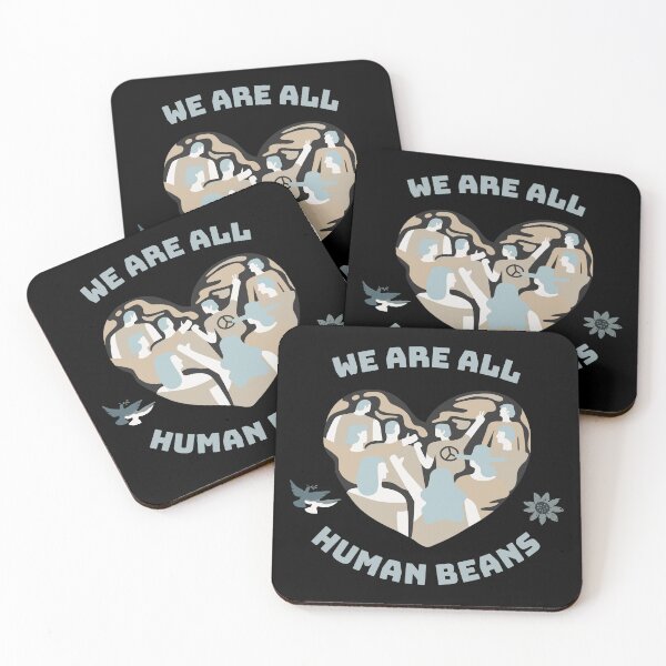 Item preview, We Are All Human Beans - Funny Fashion Style Men Women Gift designed and sold by Ramesh ⭐⭐⭐⭐⭐.
