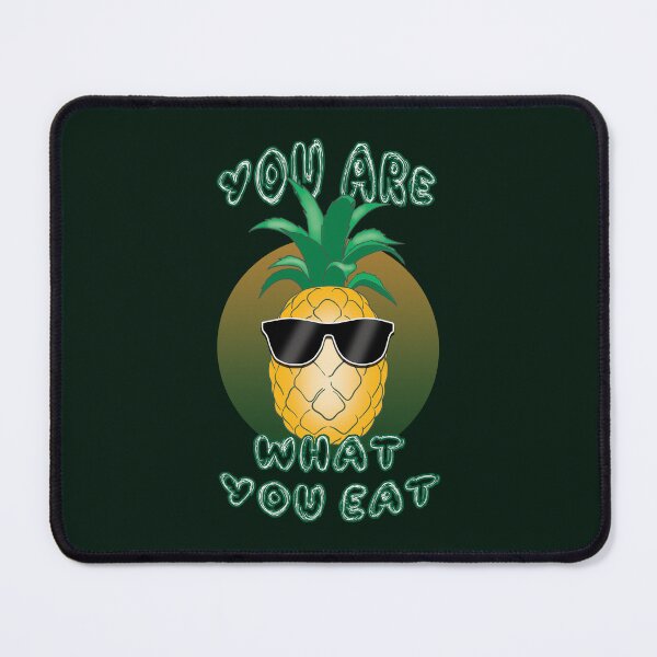 Item preview, You are what you eat | Pineapple designed and sold by TMBTM.