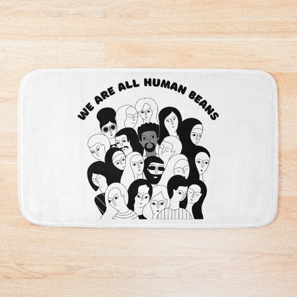 Item preview, We Are All Human Beans - Funny Fashion Style Men Women Gift designed and sold by Ramesh ⭐⭐⭐⭐⭐.