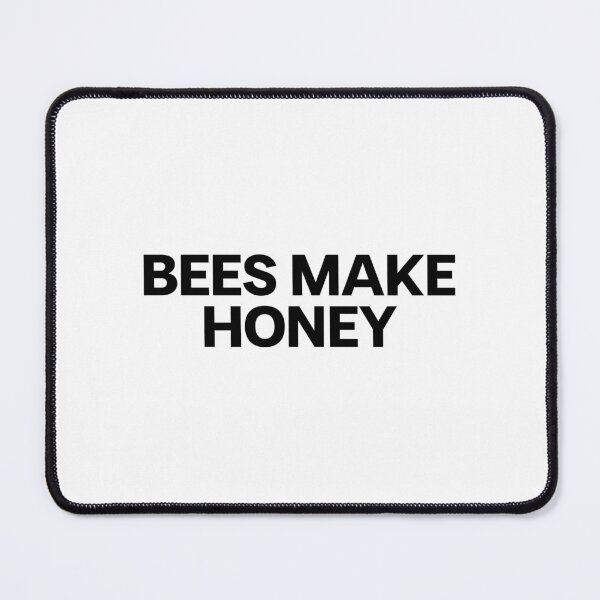 Item preview, BEES MAKE HONEY designed and sold by mjtcrp.