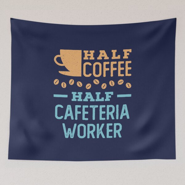 Item preview, Half Coffee Half Cafeteria Worker designed and sold by jaygo.