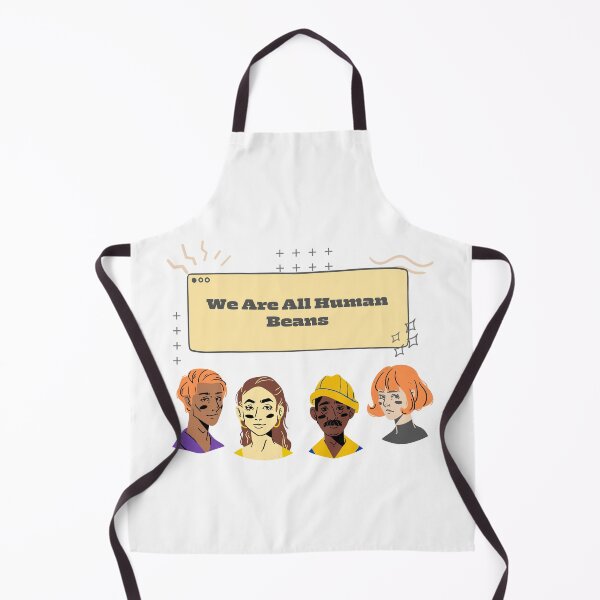 Item preview, We Are All Human Beans - Funny Fashion Style Men Women Gift designed and sold by Ramesh ⭐⭐⭐⭐⭐.