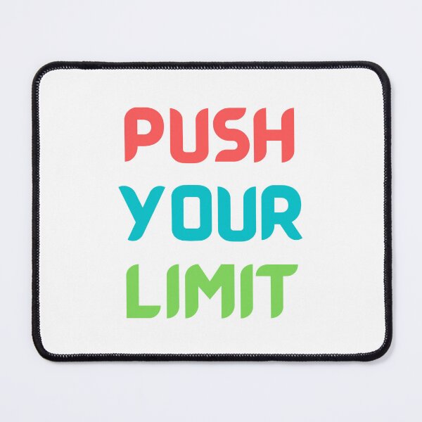 Item preview, Push Your Limit designed and sold by EverGlow Designs.