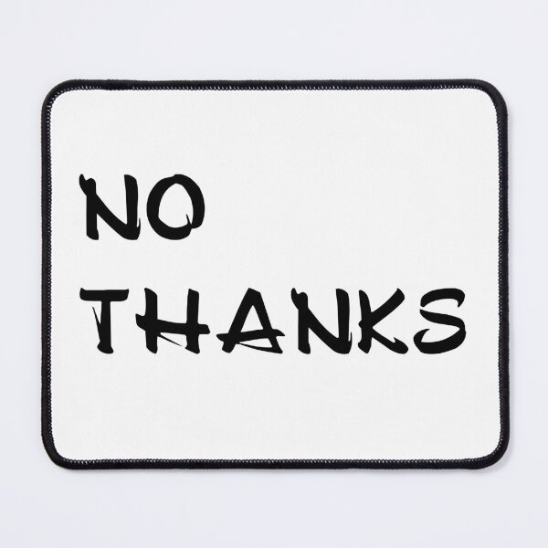 Item preview, NO Thanks designed and sold by Brother03.