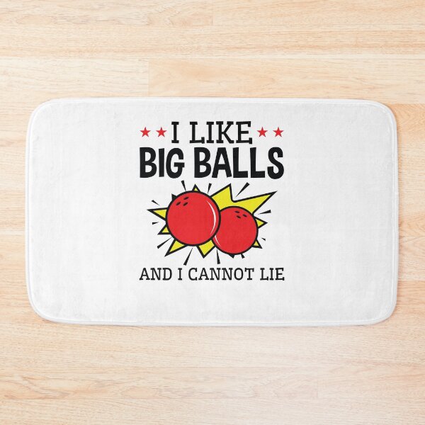 Item preview, I Like Big Balls and I Can Lie Funny Bowling designed and sold by jaygo.
