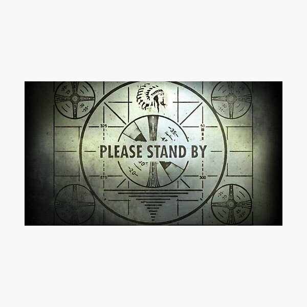 Please Stand By Photographic Print