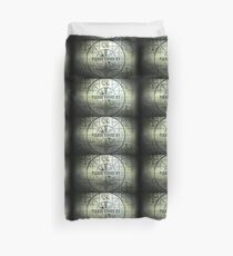 Please Stand By Duvet Cover