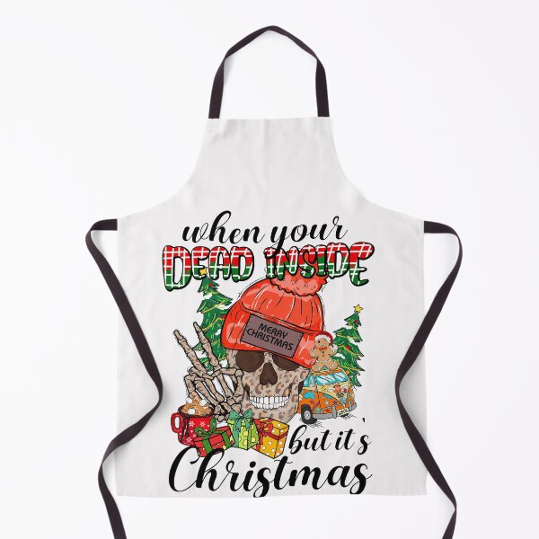 Item preview, When Your Dead Inside But It's Christmas designed and sold by Just Be Different.