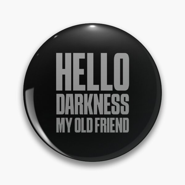 Item preview, Hello Darkness My Old Friend designed and sold by impixel.