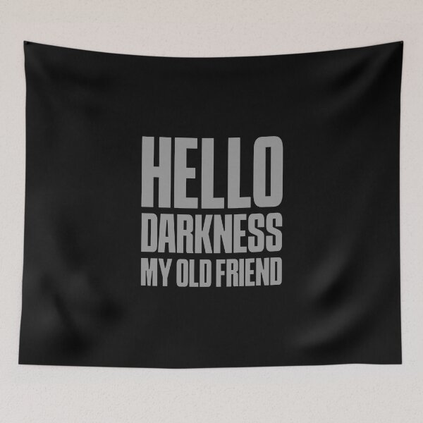 Item preview, Hello Darkness My Old Friend designed and sold by impixel.
