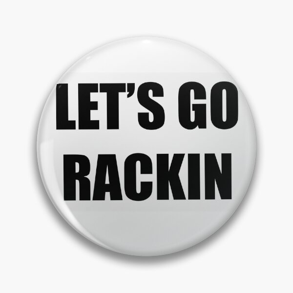 Item preview, Let’s go RACKIN  designed and sold by KLAROE.
