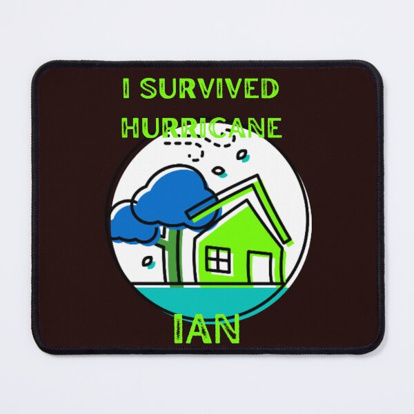 Item preview,    I SURVIVED   HURRICANE IAN designed and sold by marie1919.