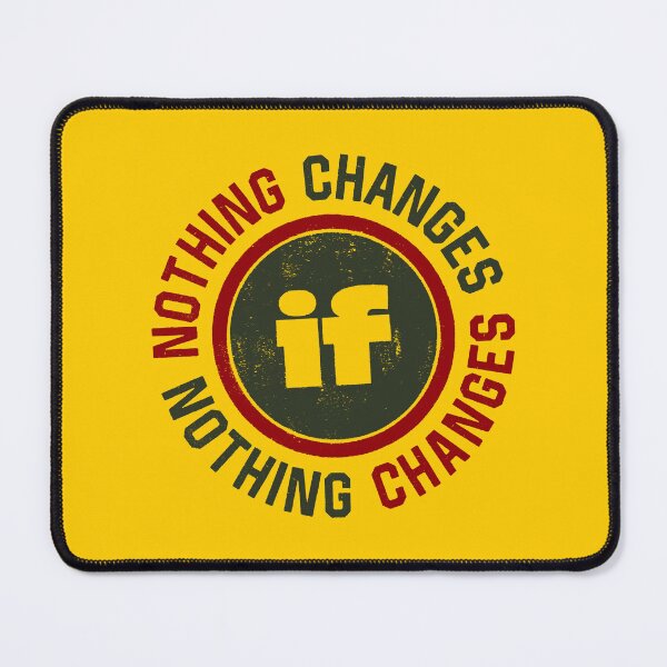 Item preview, Nothing Changes designed and sold by attadesign.