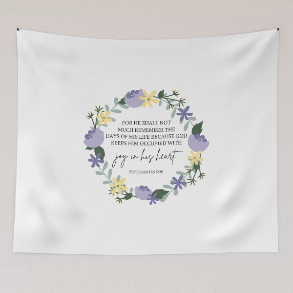 Item preview, For He Shall Not Much Remember The Days Of His Life Because God Keeps Him Occupied With Joy In His Heart Ecclesiastes 5:20 designed and sold by Loveart60.