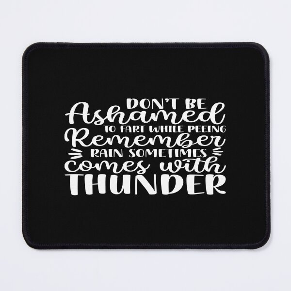 Item preview, Don't be ashamed to fart while peeing designed and sold by phassystore.