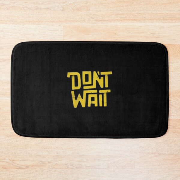 Item preview, Don't Wait designed and sold by ⭐The Bullet Man ⭐.