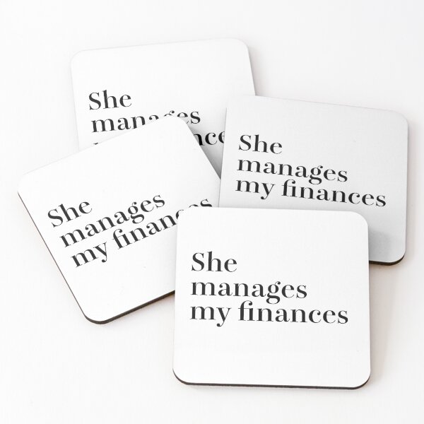 Item preview, She manages my finances designed and sold by sujeeyoga.