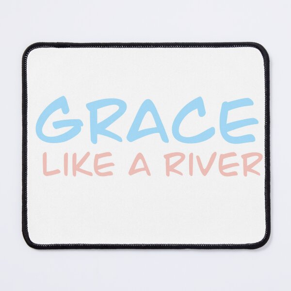 Item preview, Grace Like A River designed and sold by noelle20.