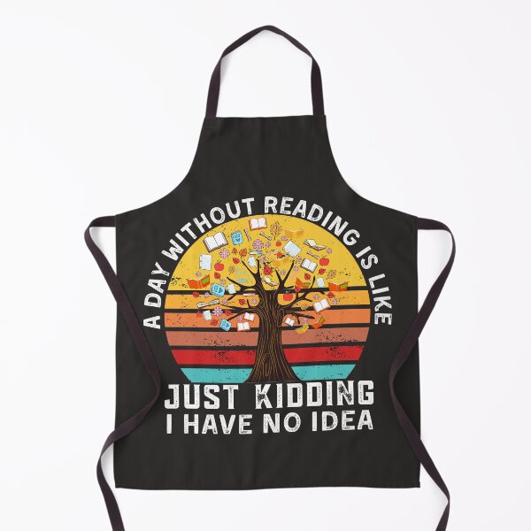 Item preview, Funny Book Quote, A Day Without Reading is like - Book Lover designed and sold by Mr. L.S.