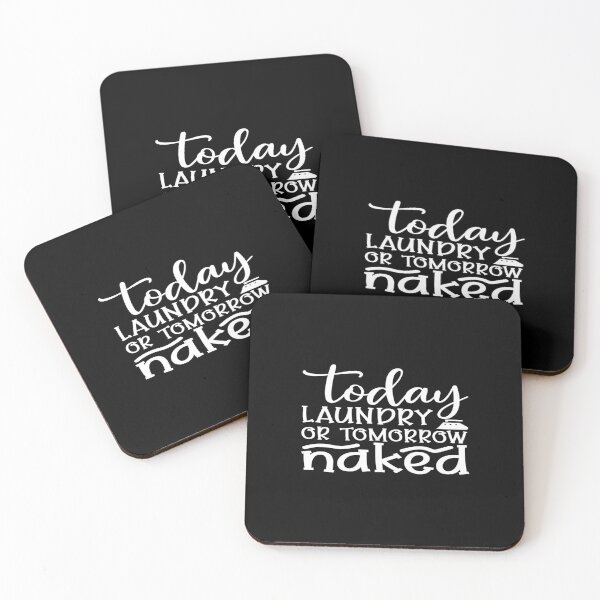 Item preview, Today laundry or tomorrow naked designed and sold by phassystore.