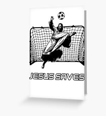 Jesus Saves Greeting Card