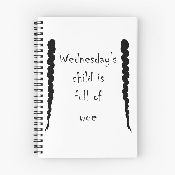 Item preview, Wednesday's Child is Full of Woe designed and sold by ShaneCRob.