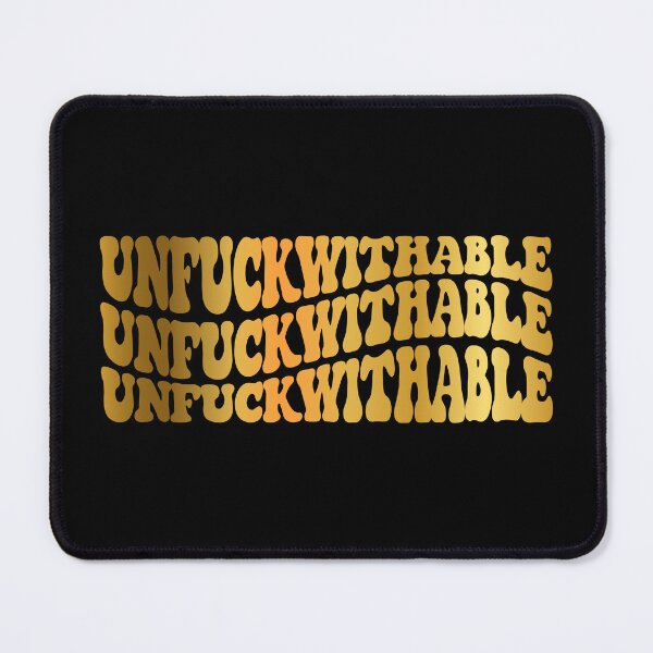 Item preview, Show the world your fortitude since you are "unfuckwithable" designed and sold by 1mdmx.