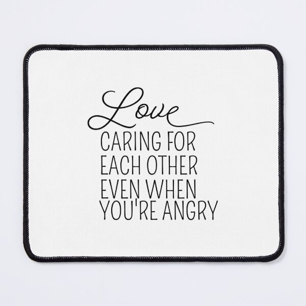Item preview, Love Caring For Each Other Even When You're Angry-Motivational Quotes designed and sold by badretop.