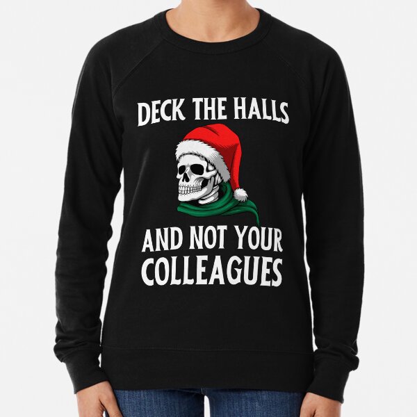 Item preview, Deck The Halls And Not Your Colleagues Gift for dad, Gift for mom, Gift for son, funny christmas skull gift for skulls and christmas lover designed and sold by ZakDzGeek.