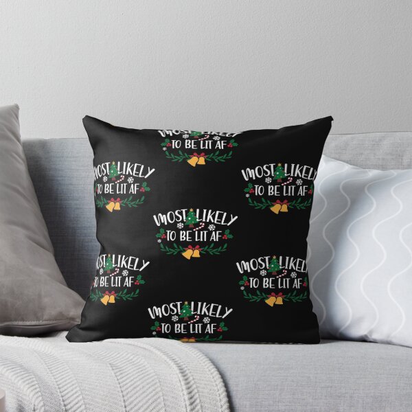 Item preview, Most Likely To Be Lit AF Christmas designed and sold by HappyTeesCie Shop.