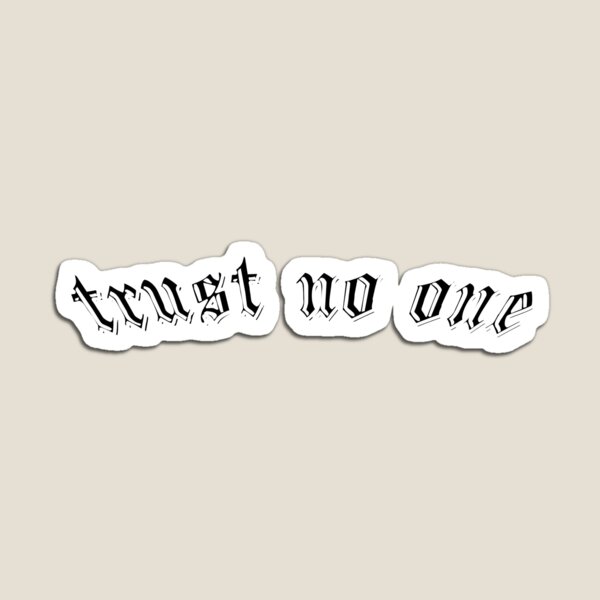 Item preview, Trust no one designed and sold by samykao.