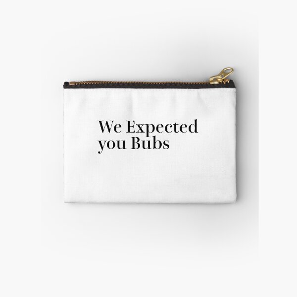 Item preview, We Expected you Bubs designed and sold by sujeeyoga.