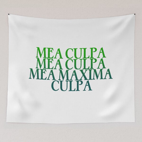 Item preview, Mea Culpa, Mea Maxima Culpa (Latin: Through my fault, through my most grievous fault) Green designed and sold by TheCatholicLady.