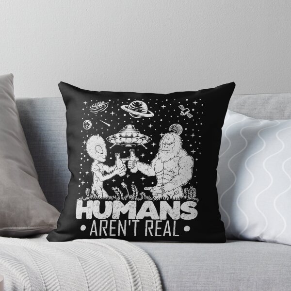 Item preview, Humans Aren't Real Alien Bigfoot Moon Sasquatch Conspiracy designed and sold by Myth-Creatures.