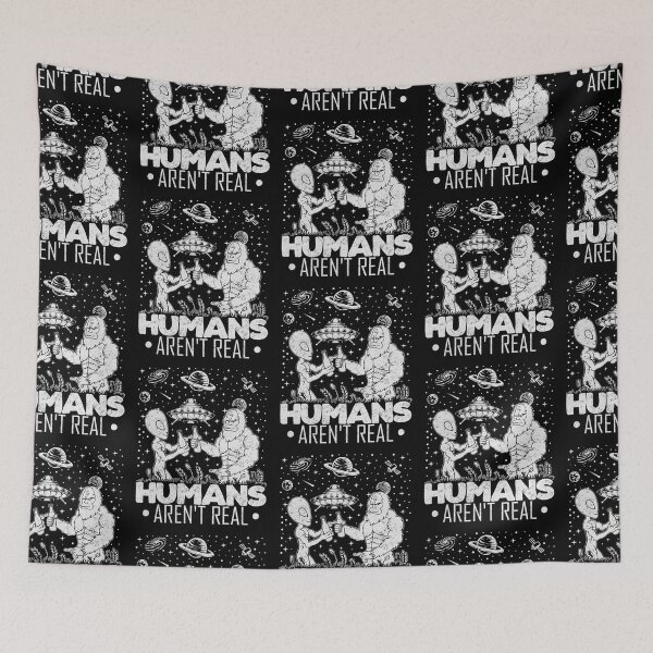 Item preview, Humans Aren't Real Alien Bigfoot Moon Sasquatch Conspiracy designed and sold by Myth-Creatures.