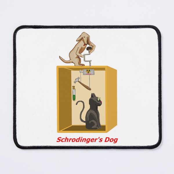 Item preview, Schrodinger's Dog IV designed and sold by VerdeDoodleDuck.