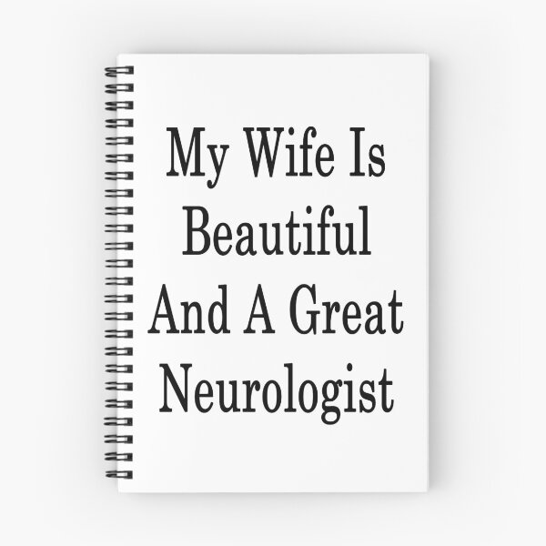 Item preview, My Wife Is Beautiful And A Great Neurologist  designed and sold by supernova23.