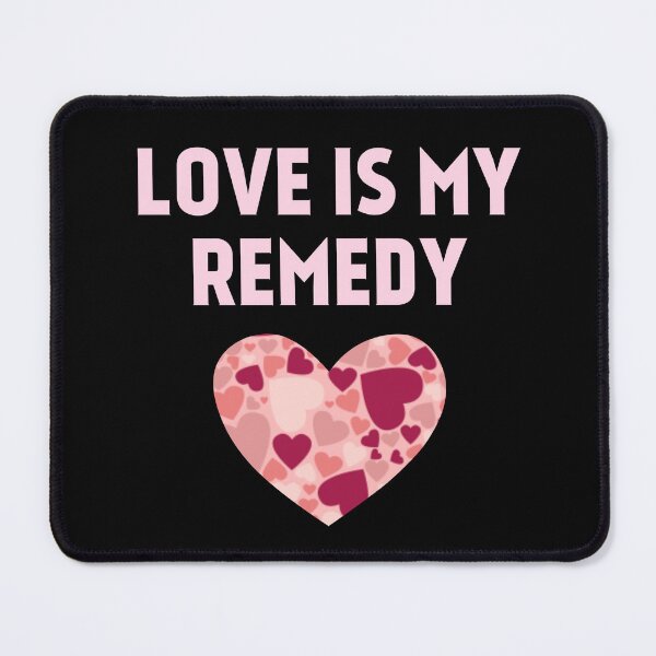 Item preview, Love is My Remedy : Love Quote designed and sold by EnzoVectorism.