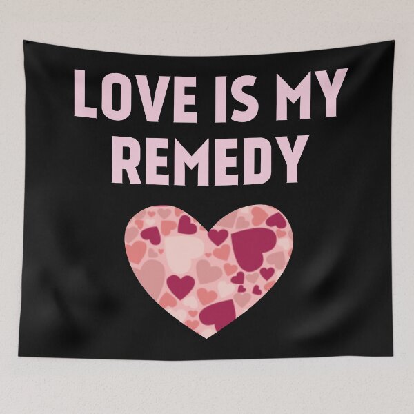 Item preview, Love is My Remedy : Love Quote designed and sold by EnzoVectorism.