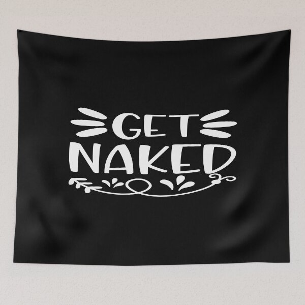 Item preview, Get naked designed and sold by phassystore.