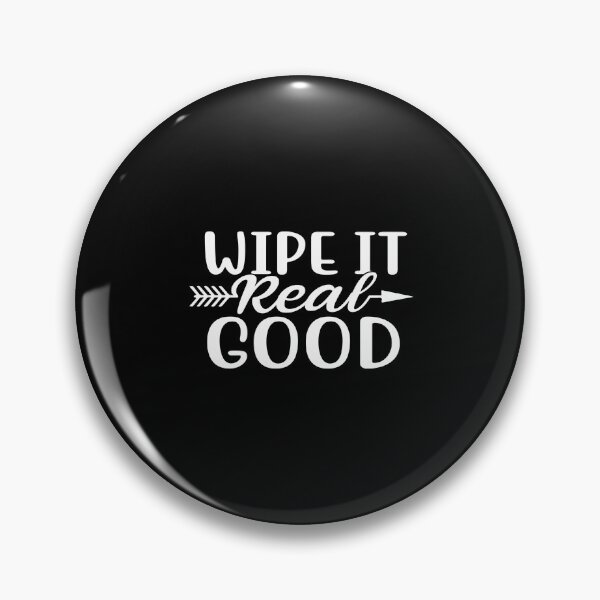 Item preview, Wipe It Real Good designed and sold by phassystore.